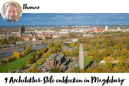 9 Architektur-Stile entdecken in Magdeburg www.magdeburger-platte.de